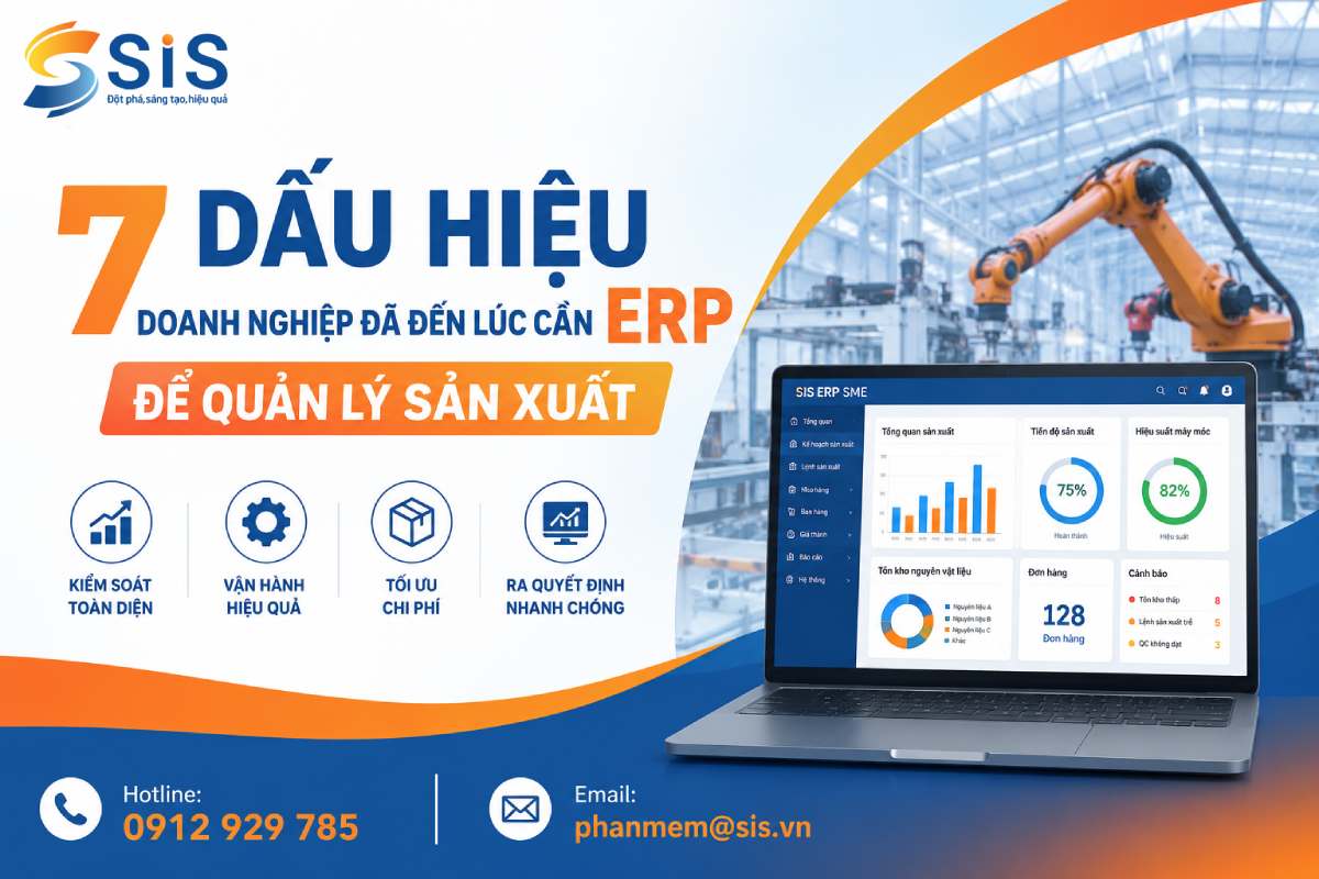 7 dấu hiệu cho thấy doanh nghiệp đã đến lúc triển khai ERP để quản lý sản xuất