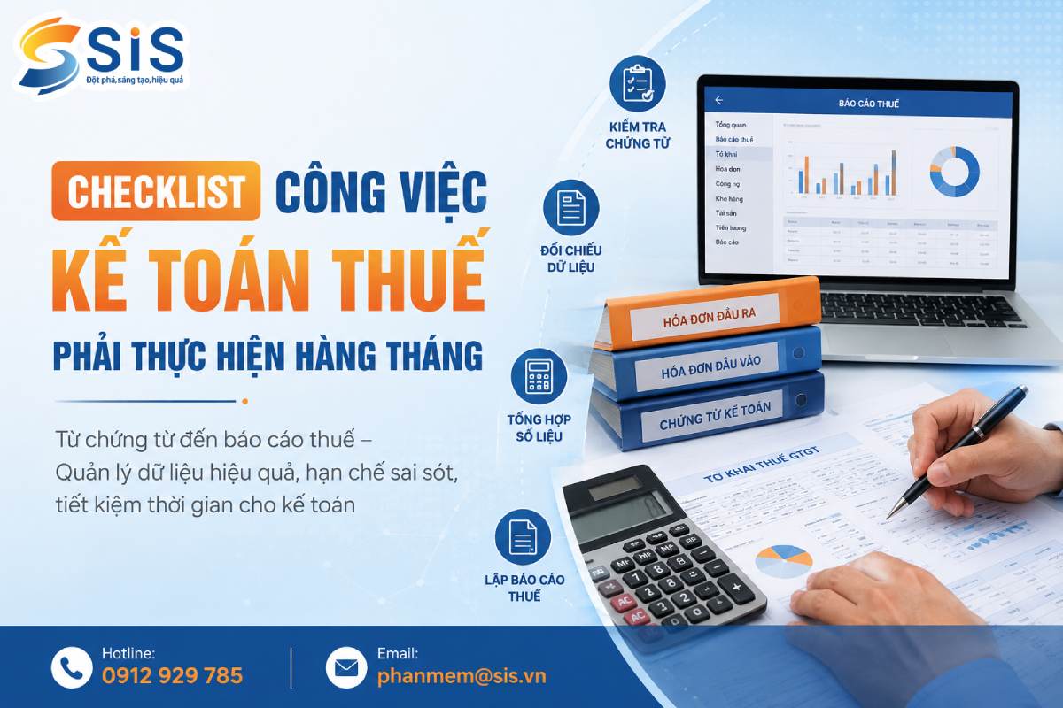 Checklist công việc kế toán thuế hàng tháng: Từ chứng từ đến báo cáo thuế 