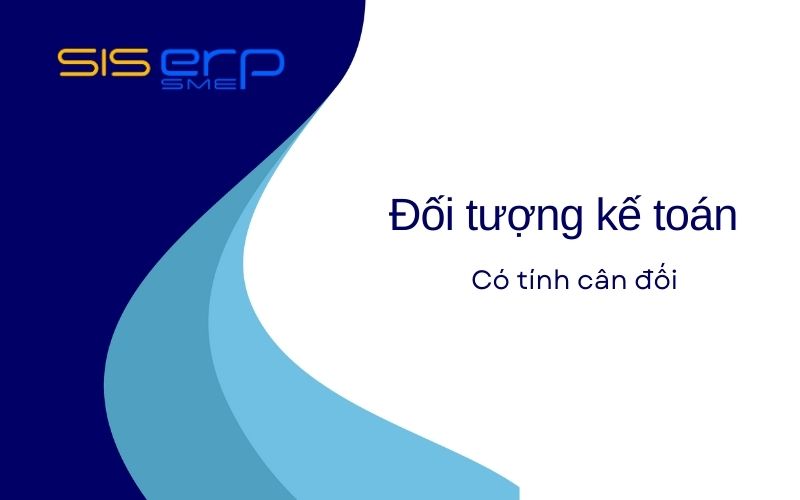 Đặc điểm đối tượng kế toán