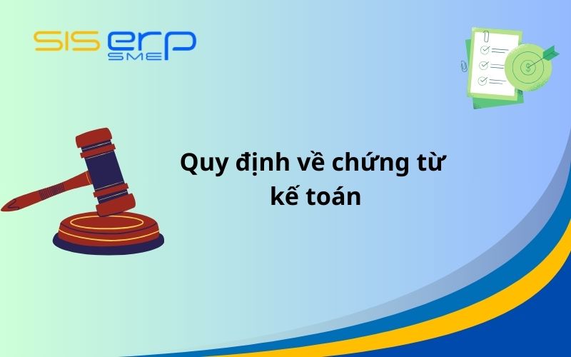 Quy định về chứng từ kế toán
