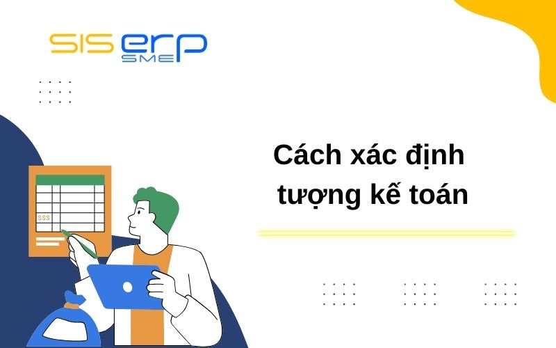 Cách xác định đối tượng kế toán
