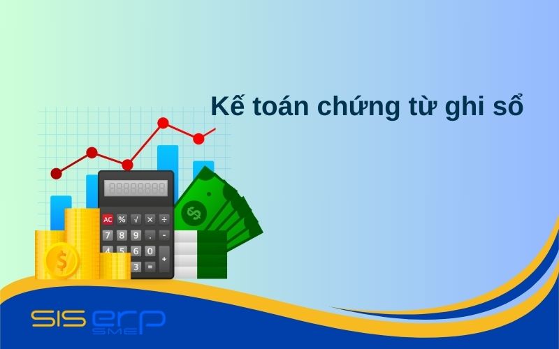 Hình thức kế toán chứng từ ghi sổ
