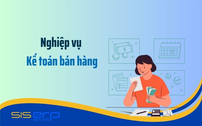 Nghiệp vụ kế toán bán hàng