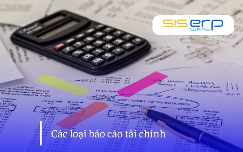 Những loại báo cáo tài chính phổ biến