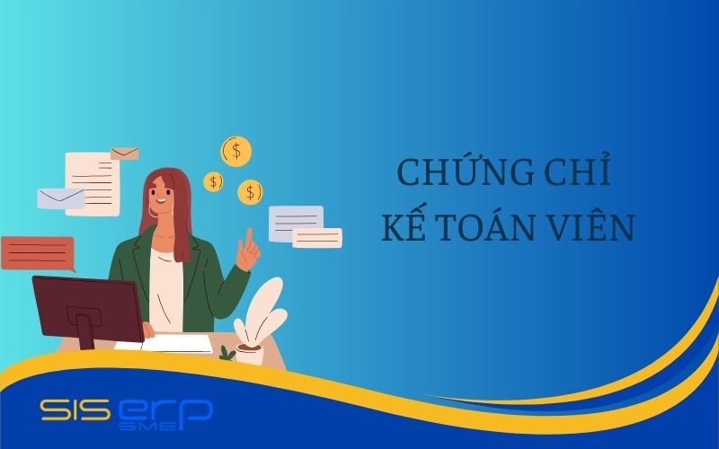 Chứng chỉ kế toán viên là gì?