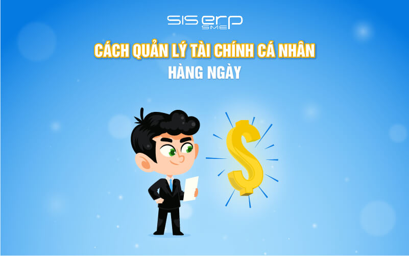 cách quản lý tài chính cá nhân hàng ngày