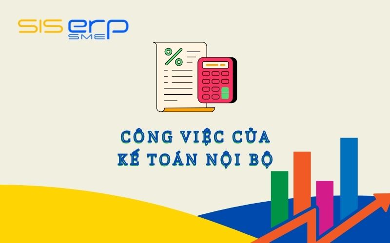 Công việc của kế toán nội bộ