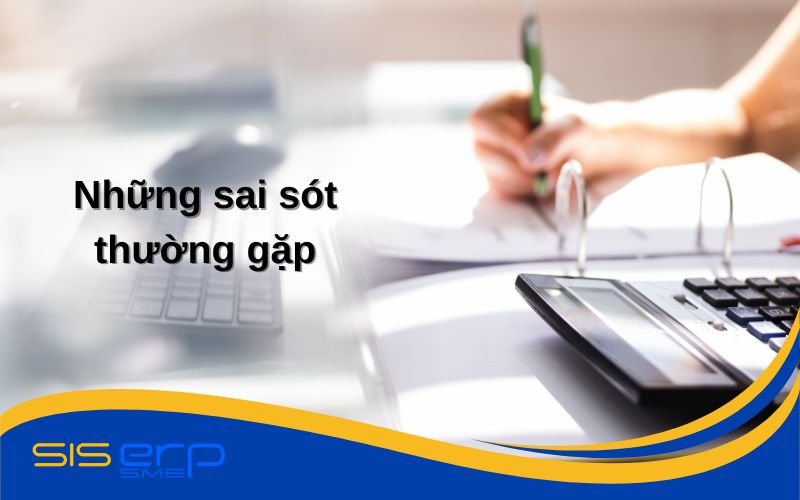 Những sai sót khi lập bảng cân đối kế toán