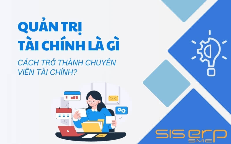 Quản Trị Tài Chính Là Gì