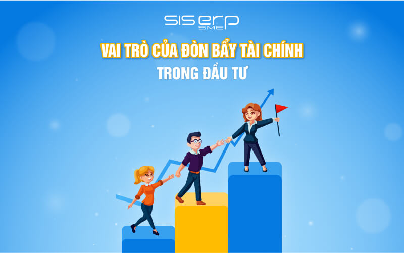 vai trò của đòn bẩy tài chính trong đầu tư