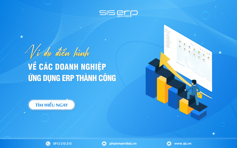 Các doanh nghiệp ứng dụng ERP thành công và bài học rút ra cho bạn