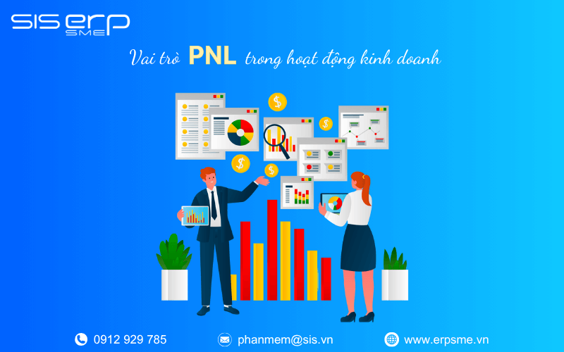 vai trò của pnl trong hoạt động kinh doanh